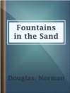 Cover image for Fountains in the Sand
